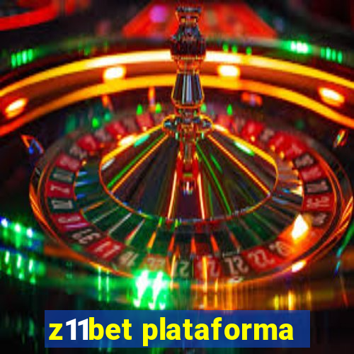 z11bet plataforma